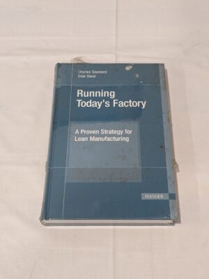 Hanser Gardner Running Today's Factory 1-56990-257-8
